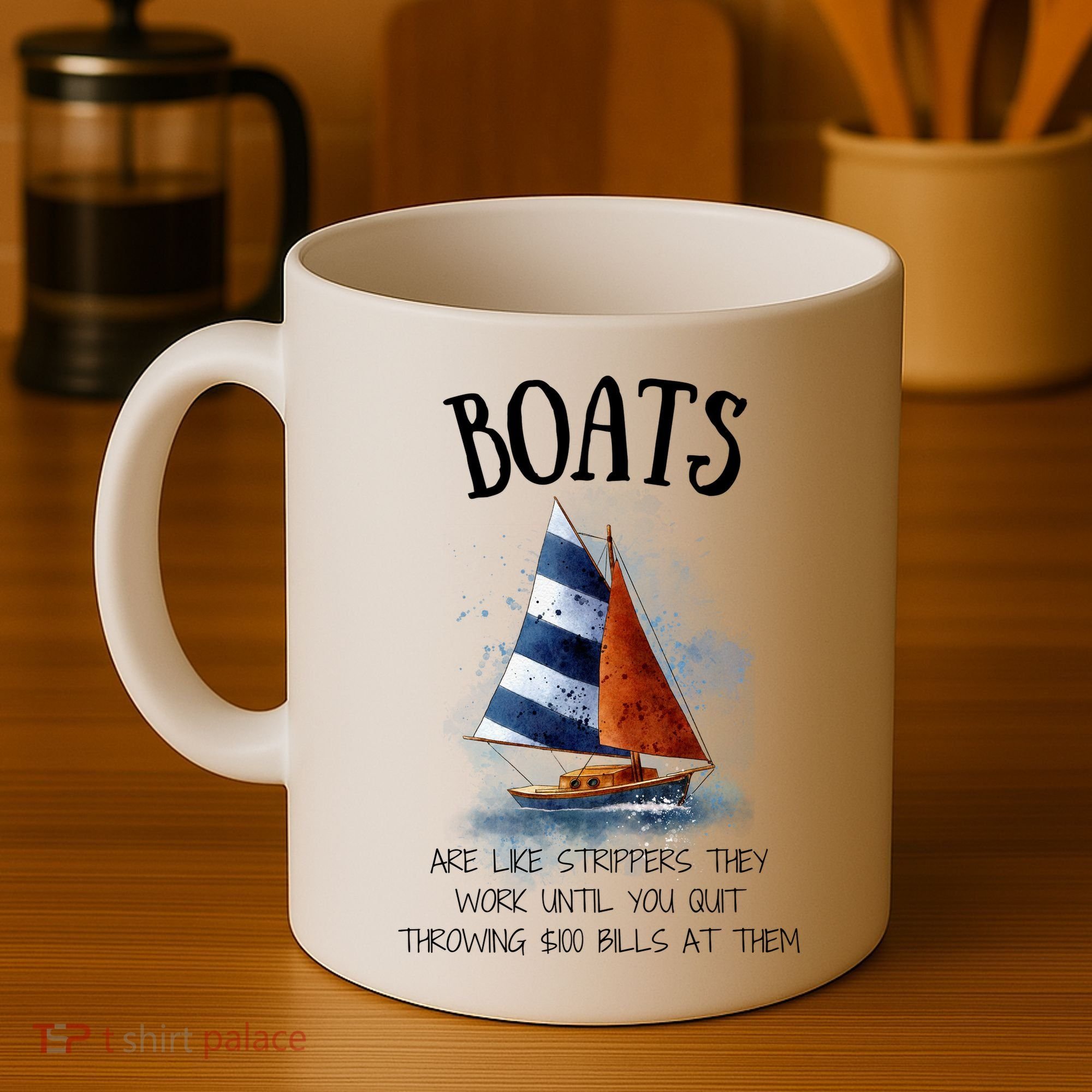 Boats Are Like Strippers They Work Until You Quit Throwing 100 Bills At Them Coffee Mug
