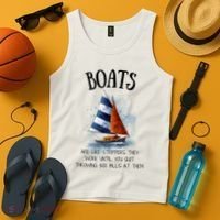 Boats Are Like Strippers They Work Until You Quit Throwing 100 Bills At Them Tank Top thumb 4