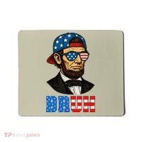 Bruh Abraham Lincoln Patriotic 4th Of July Mousepad thumb 0