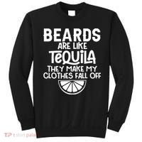 Beards Are Like Tequila They Make My Clothes Fall Off Sweatshirt thumb 0