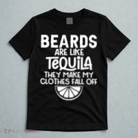 Beards Are Like Tequila They Make My Clothes Fall Off T-Shirt thumb 5