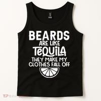 Beards Are Like Tequila They Make My Clothes Fall Off Tank Top thumb 2