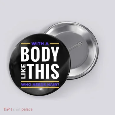 Bald Head Body Funny Button