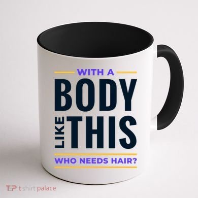 Bald Head Body Funny Coffee Mug back