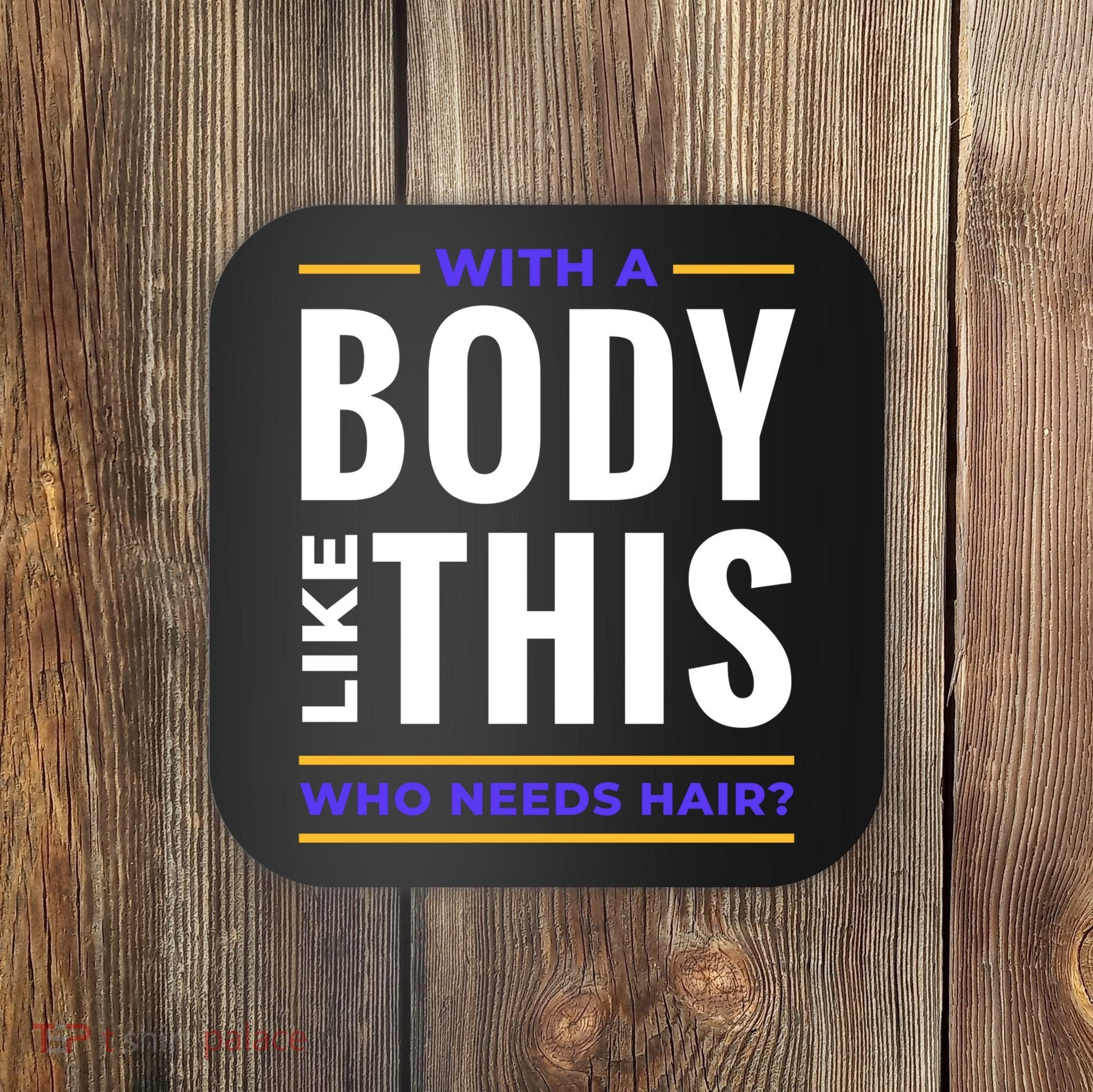 Bald Head Body Funny Coaster