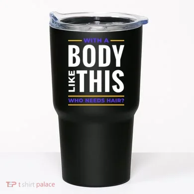 Bald Head Body Funny Tumbler