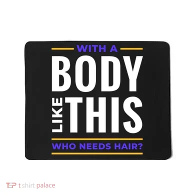 Bald Head Body Funny Mousepad