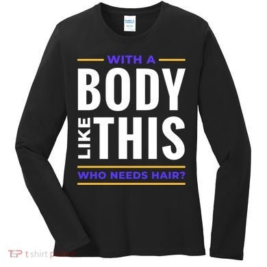 Bald Head Body Funny Women's Long Sleeve Shirt