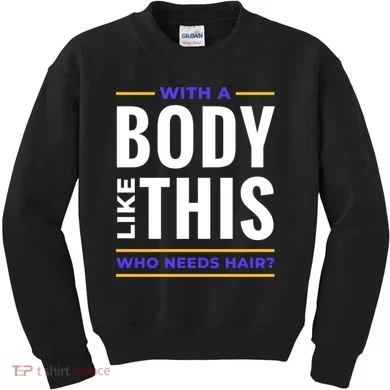 Bald Head Body Funny Kids Sweatshirt