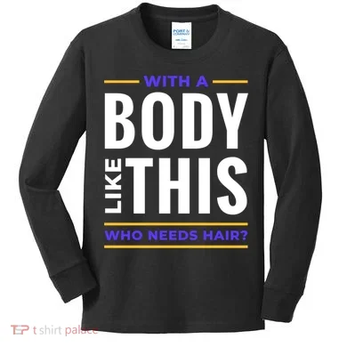 Bald Head Body Funny Kids Long Sleeve Shirt