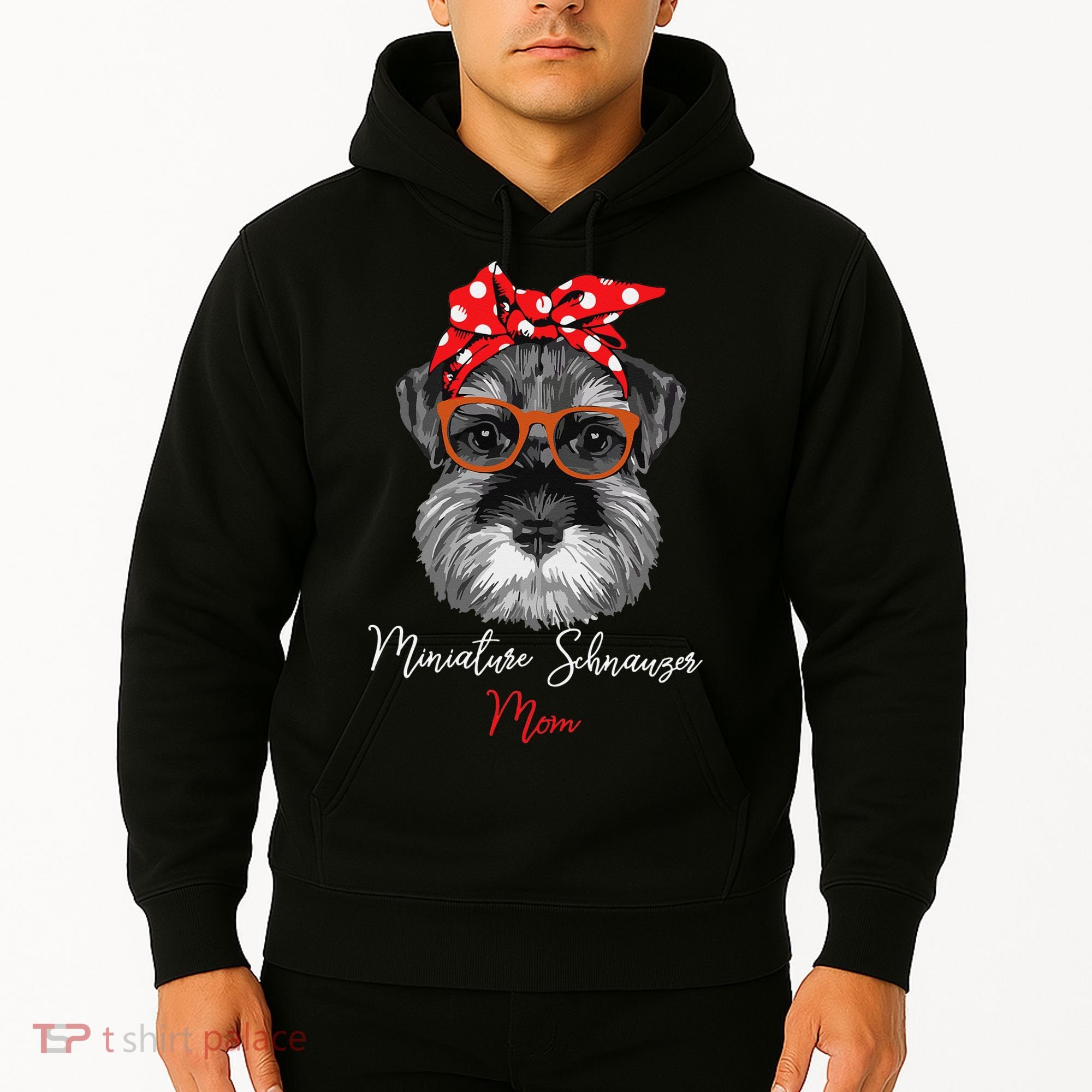 Birthday and Mother's day GiftMiniature Schnauzer Mom Hoodie