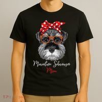 Birthday and Mother's day GiftMiniature Schnauzer Mom T-Shirt thumb 3