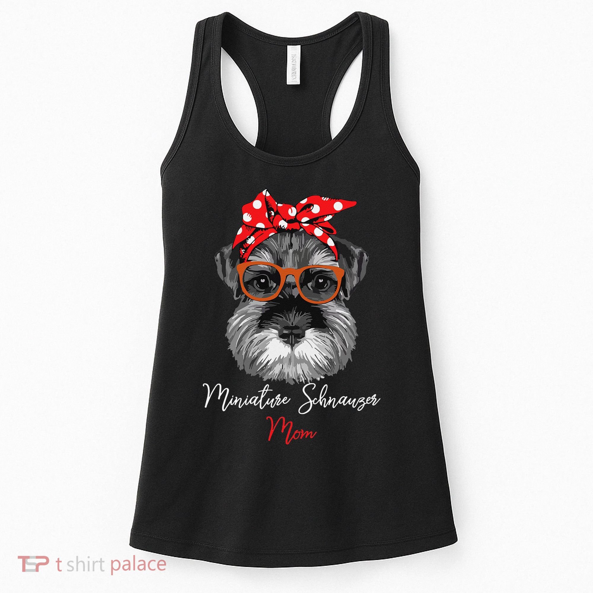 Birthday and Mother's day GiftMiniature Schnauzer Mom Women's Tank Top