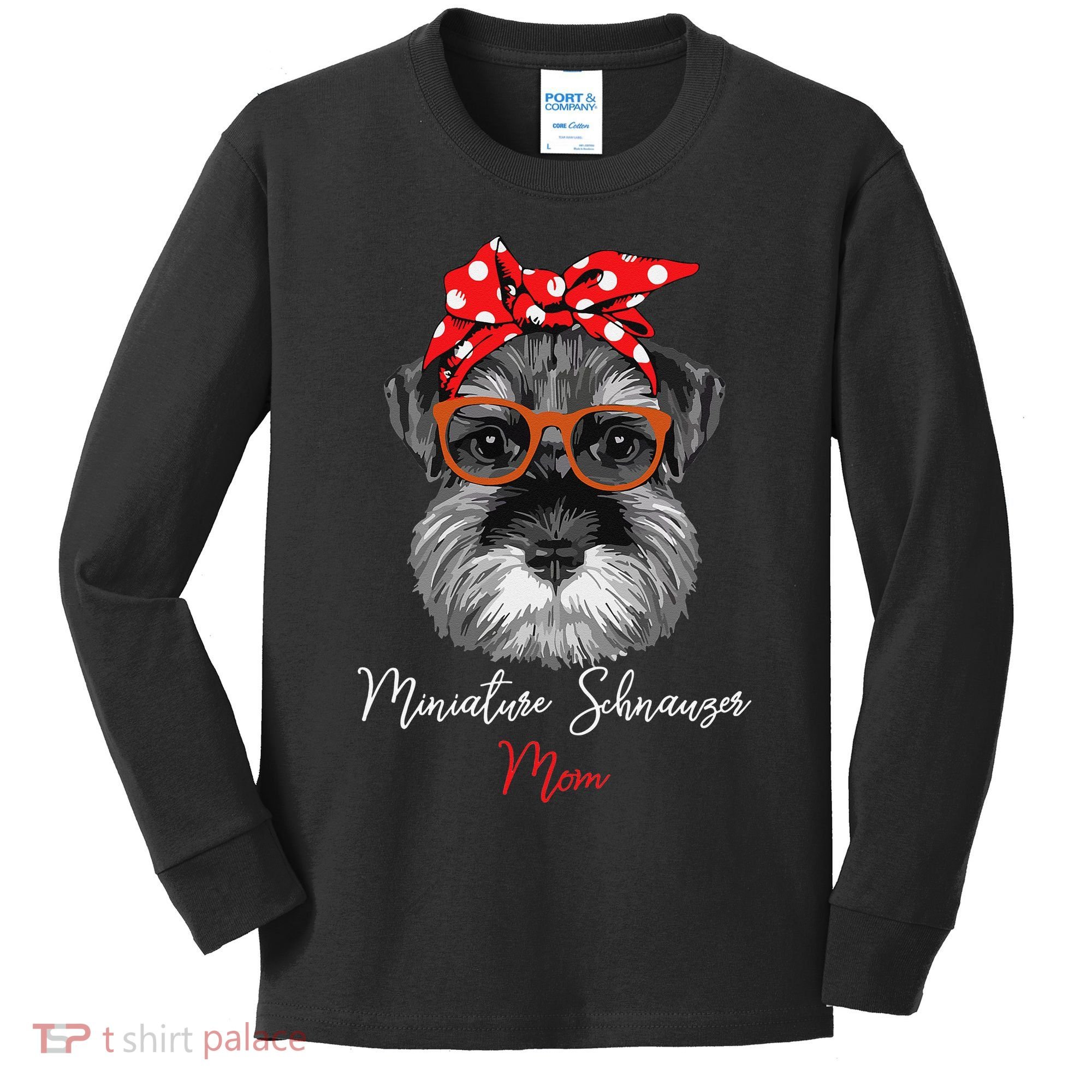 Birthday and Mother's day GiftMiniature Schnauzer Mom Kids Long Sleeve Shirt