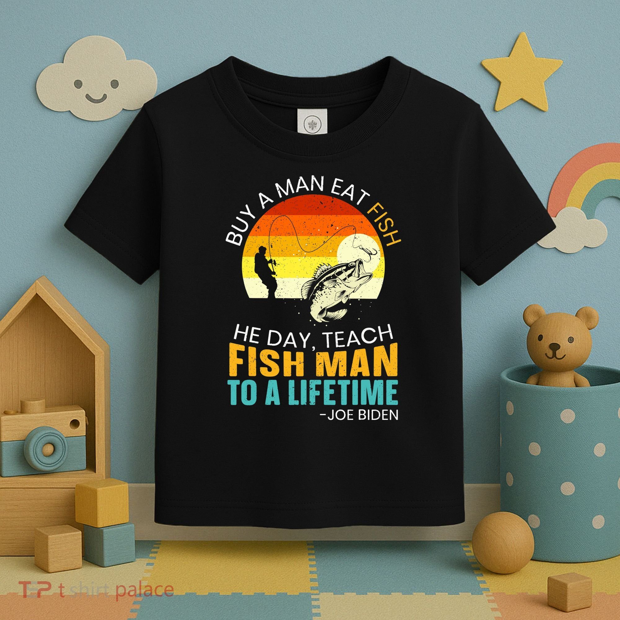 Buy A Man Eat Fish He Day Teach Fish Man To A Lifetime Toddler T-Shirt