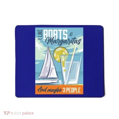 Boats And Margaritas Funny Mousepad
