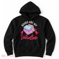 Books Are My Valentine Librarian Book Valentines Day Wo Hoodie thumb 0