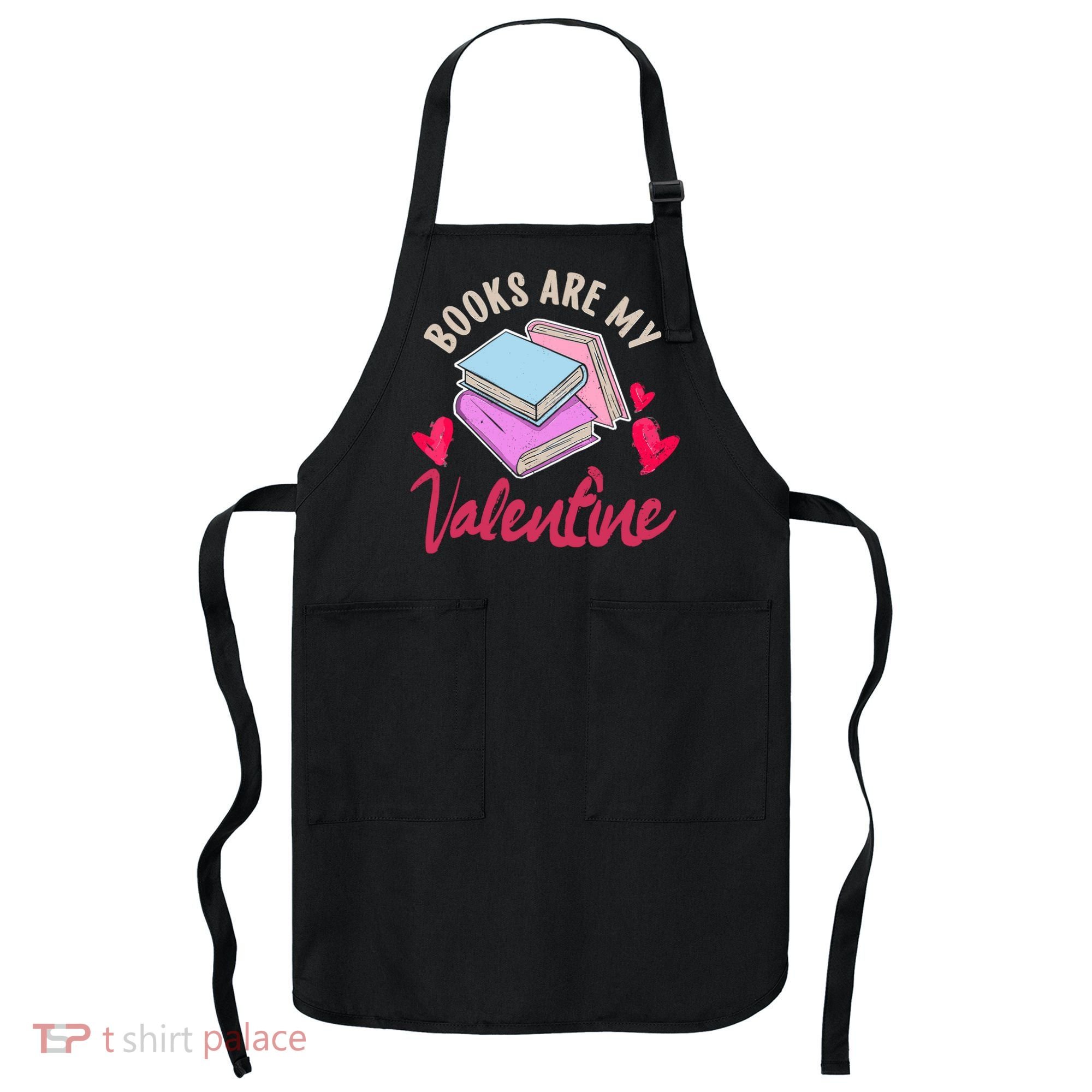 Books Are My Valentine Librarian Book Valentines Day Wo Apron