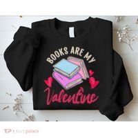 Books Are My Valentine Librarian Book Valentines Day Wo Sweatshirt thumb 2