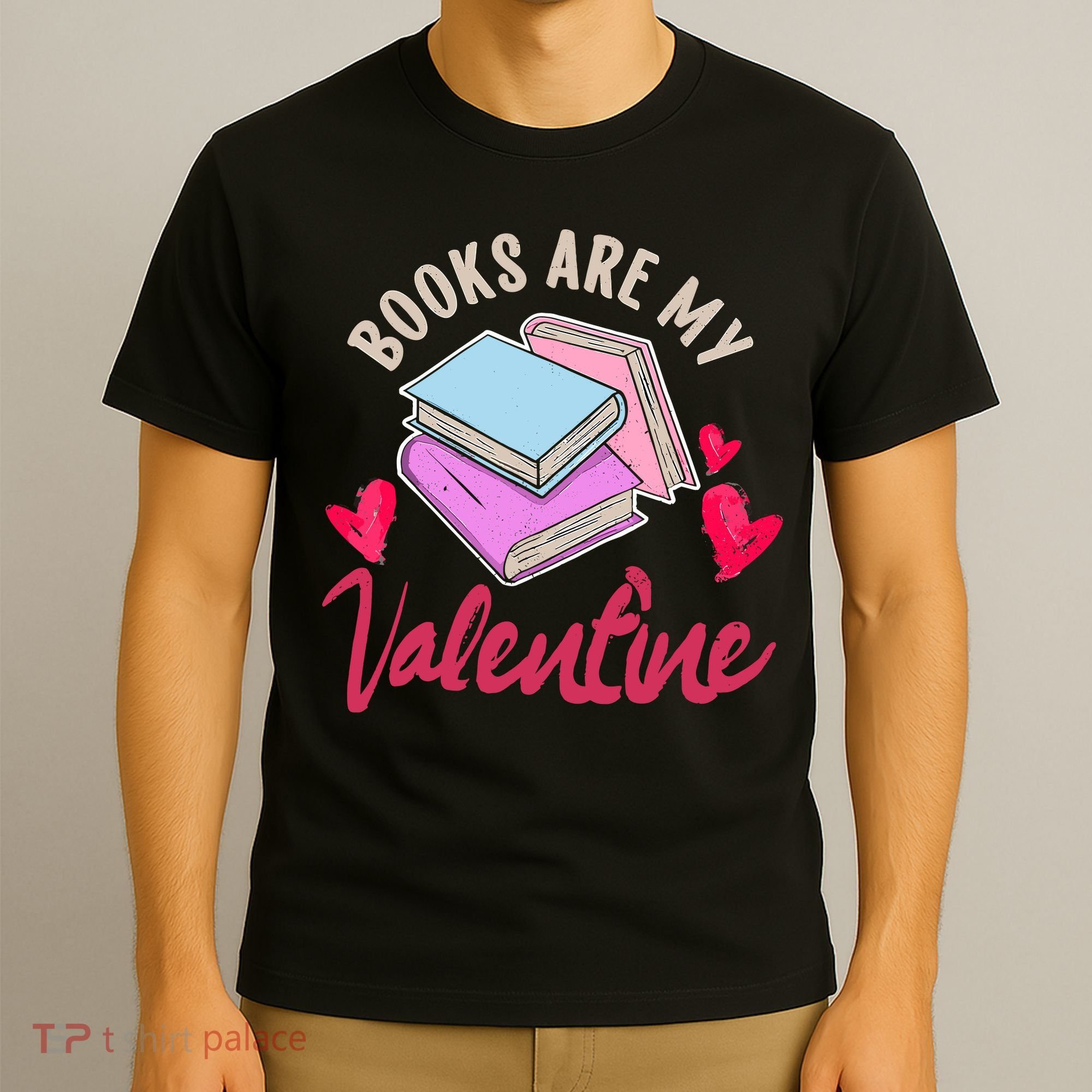 Books Are My Valentine Librarian Book Valentines Day Wo T-Shirt