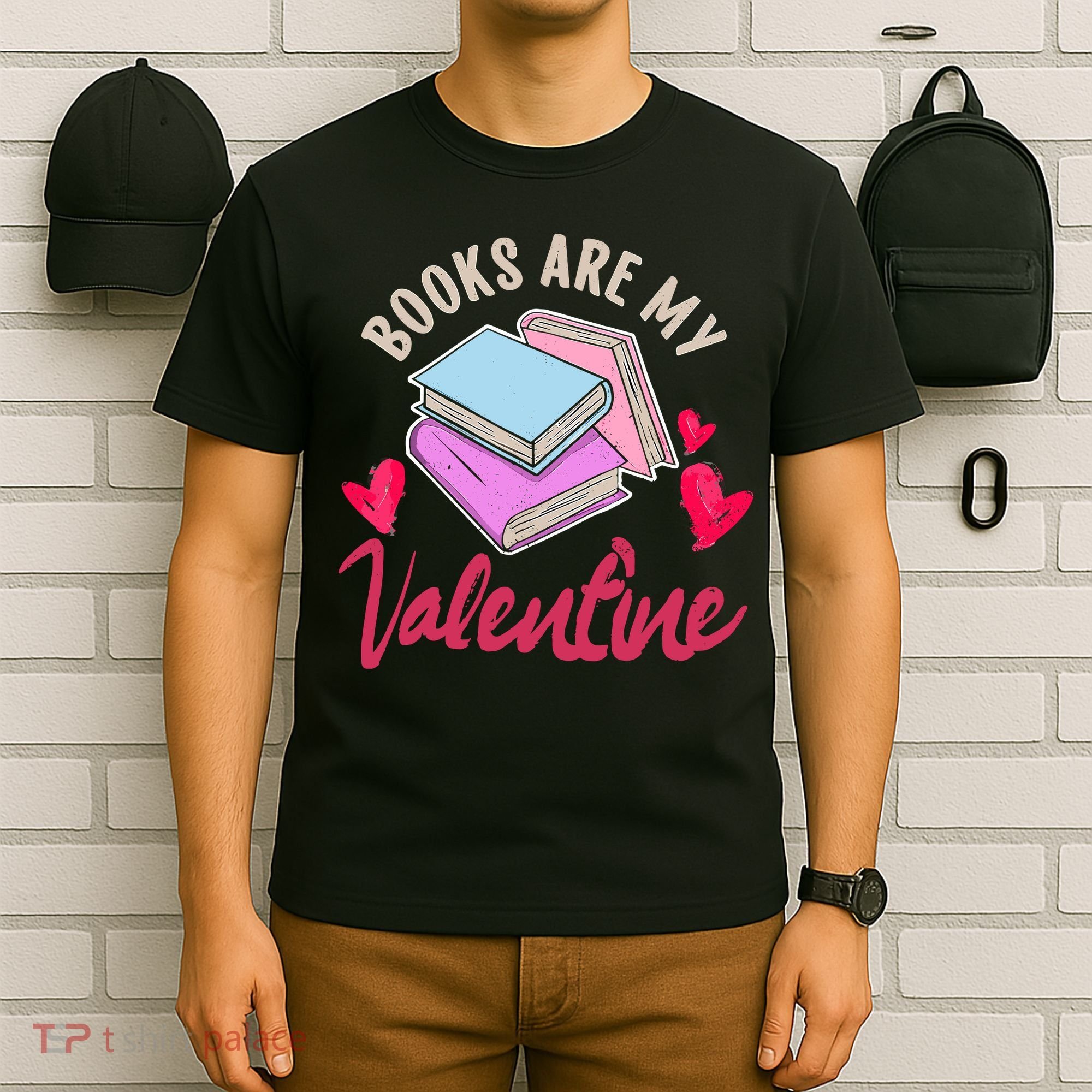 Books Are My Valentine Librarian Book Valentines Day Wo T-Shirt
