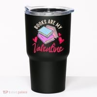 Books Are My Valentine Librarian Book Valentines Day Wo Tumbler thumb 0