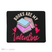 Books Are My Valentine Librarian Book Valentines Day Wo Mousepad thumb 0