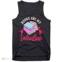 Books Are My Valentine Librarian Book Valentines Day Wo Tank Top thumb 0