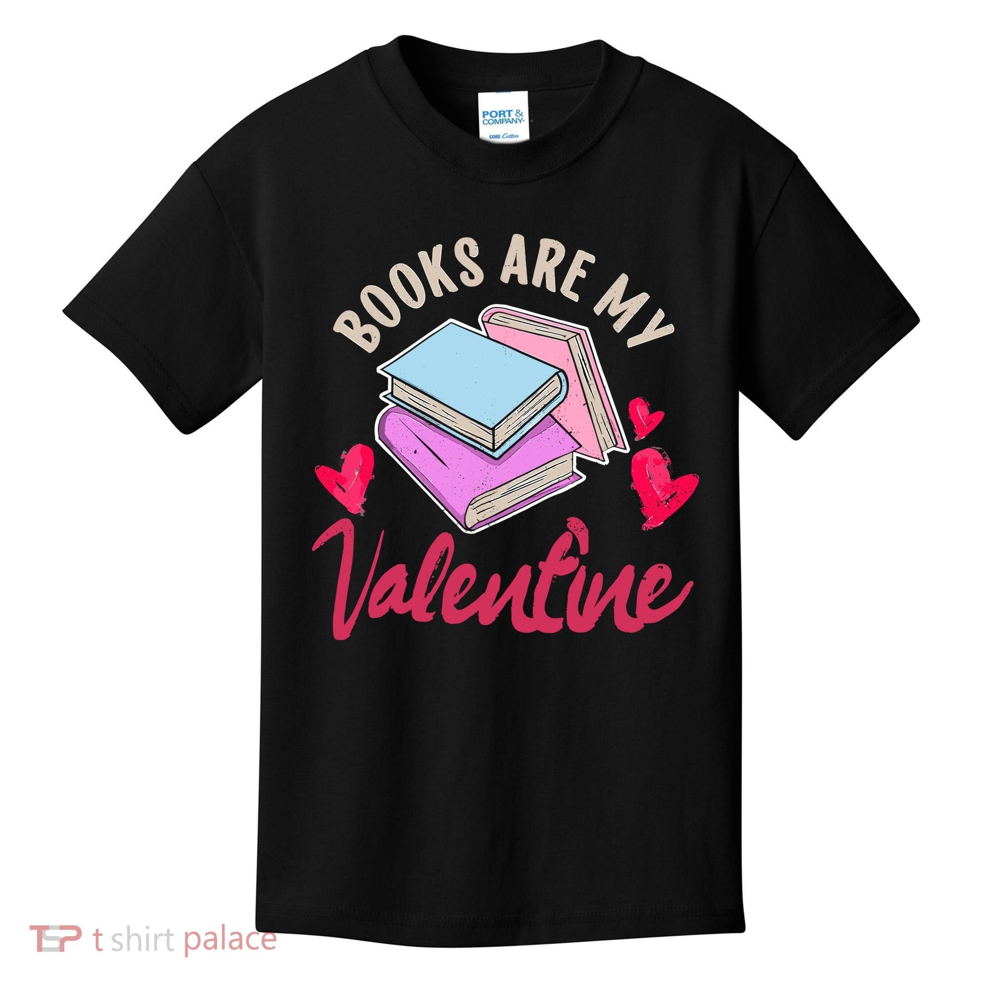 Books Are My Valentine Librarian Book Valentines Day Wo Kids T-Shirt