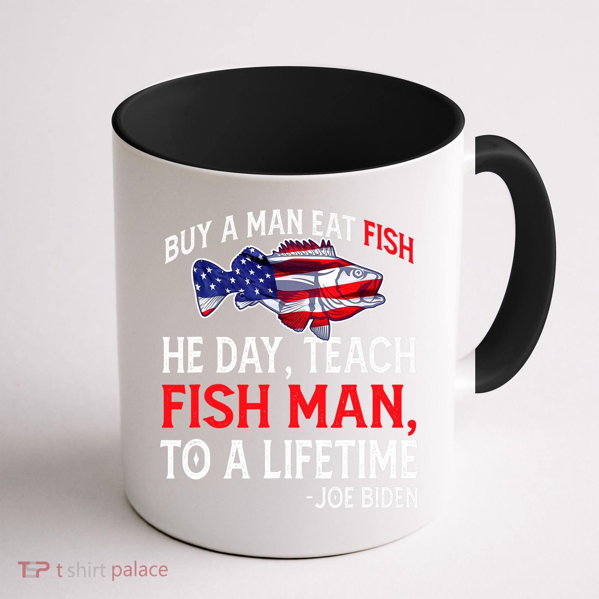 Buy A Man Eat Fish Funny Joe Biden Quote Coffee Mug