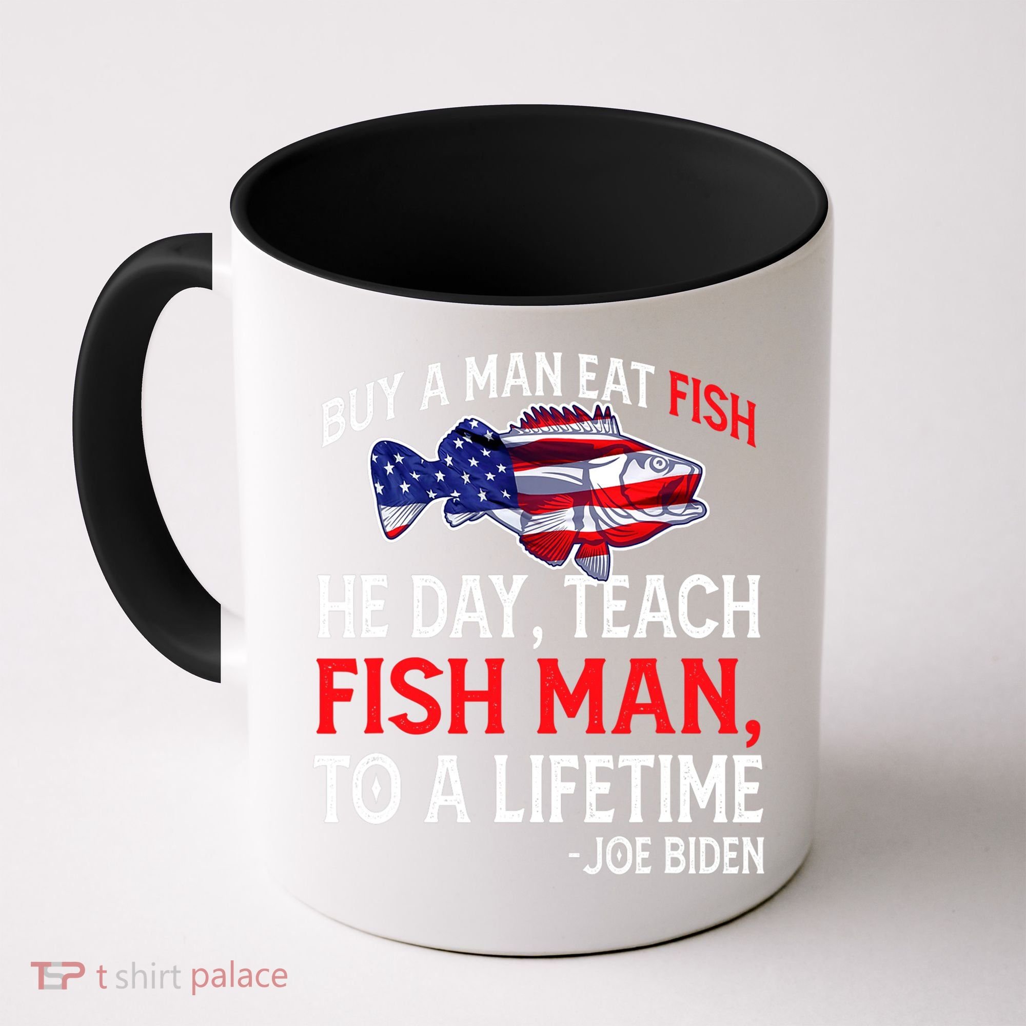 Buy A Man Eat Fish Funny Joe Biden Quote Coffee Mug
