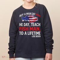 Buy A Man Eat Fish Funny Joe Biden Quote Women's Sweatshirt thumb 0