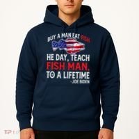 Buy A Man Eat Fish Funny Joe Biden Quote Hoodie thumb 2