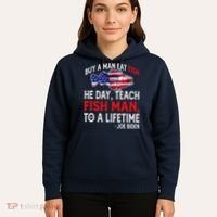 Buy A Man Eat Fish Funny Joe Biden Quote Hoodie thumb 5