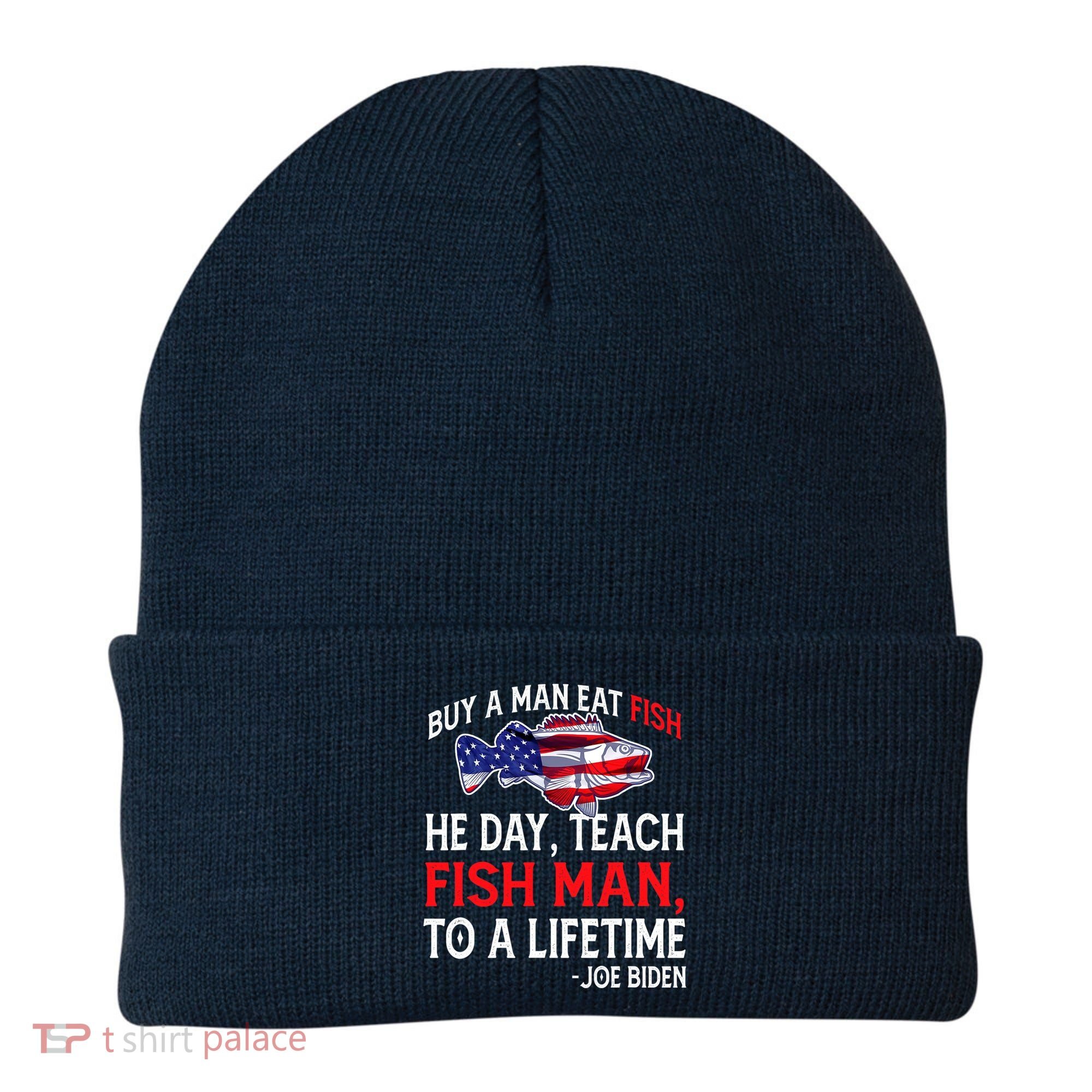 Buy A Man Eat Fish Funny Joe Biden Quote Beanie