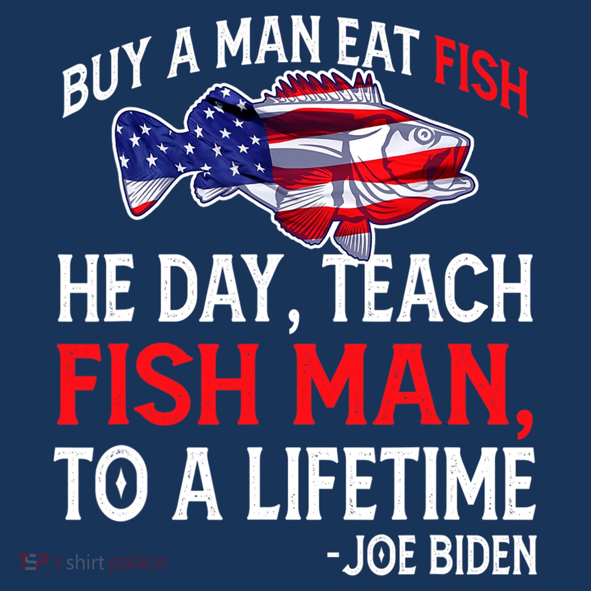 Buy A Man Eat Fish Funny Joe Biden Quote Women's Hoodie