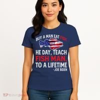 Buy A Man Eat Fish Funny Joe Biden Quote Women's T-Shirt thumb 4