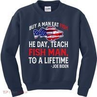 Buy A Man Eat Fish Funny Joe Biden Quote Kids Sweatshirt thumb 0