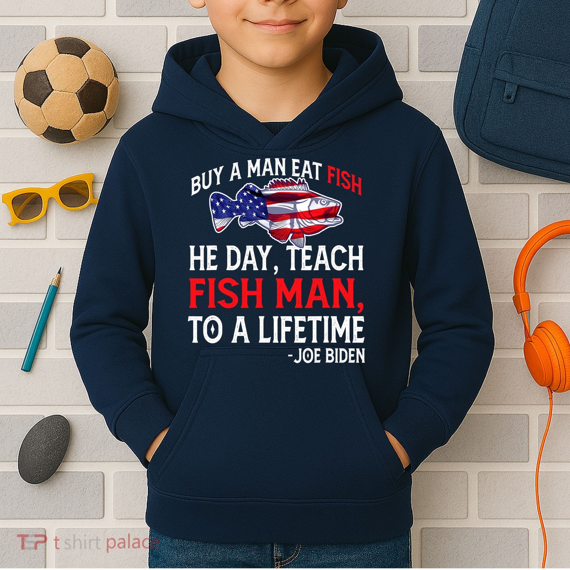 Buy A Man Eat Fish Funny Joe Biden Quote Kids Hoodie