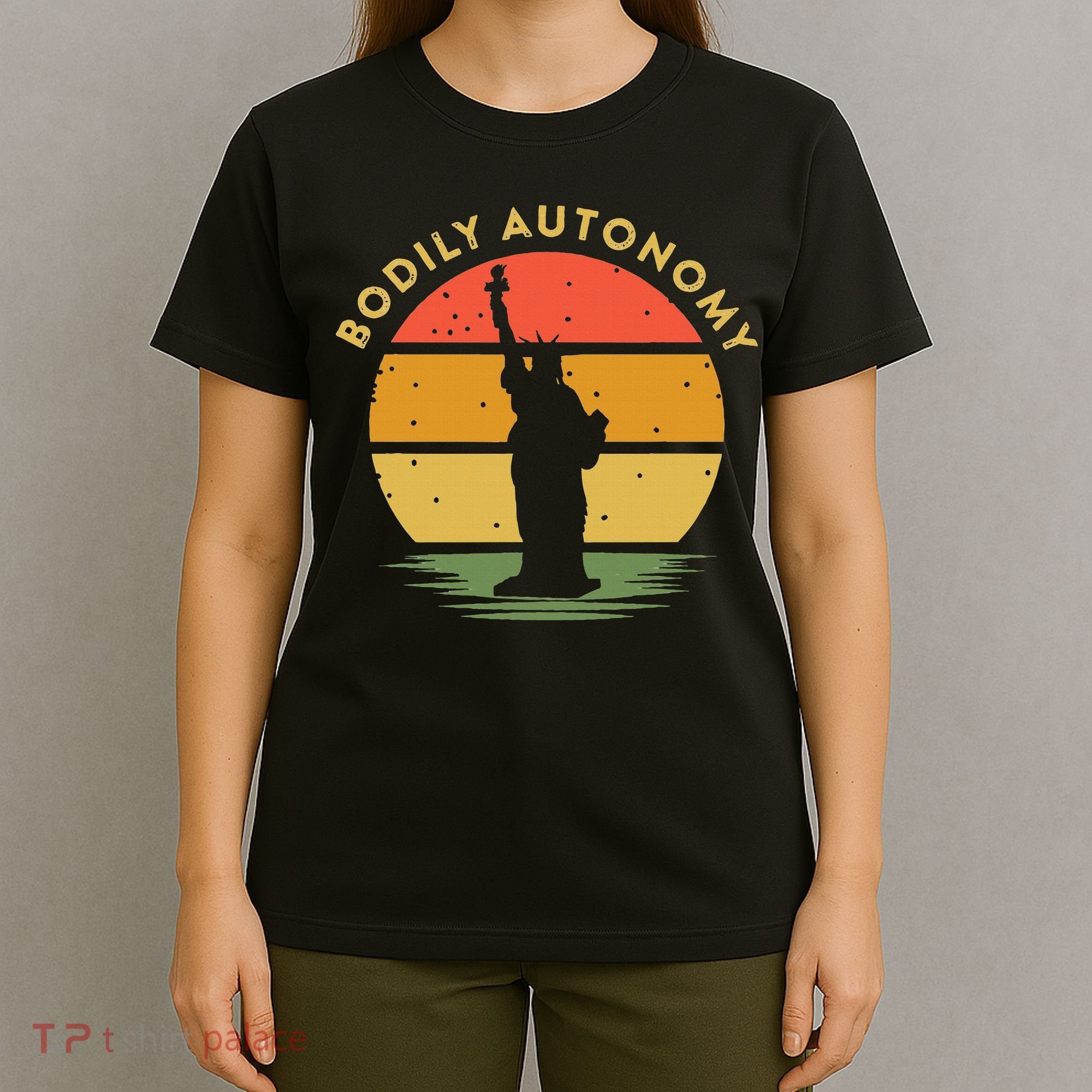 Bodily Autonomy My Body My Choice Freedom Statue of Liberty T-Shirt
