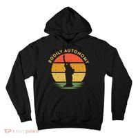 Bodily Autonomy My Body My Choice Freedom Statue of Liberty Tall Hoodie thumb 0