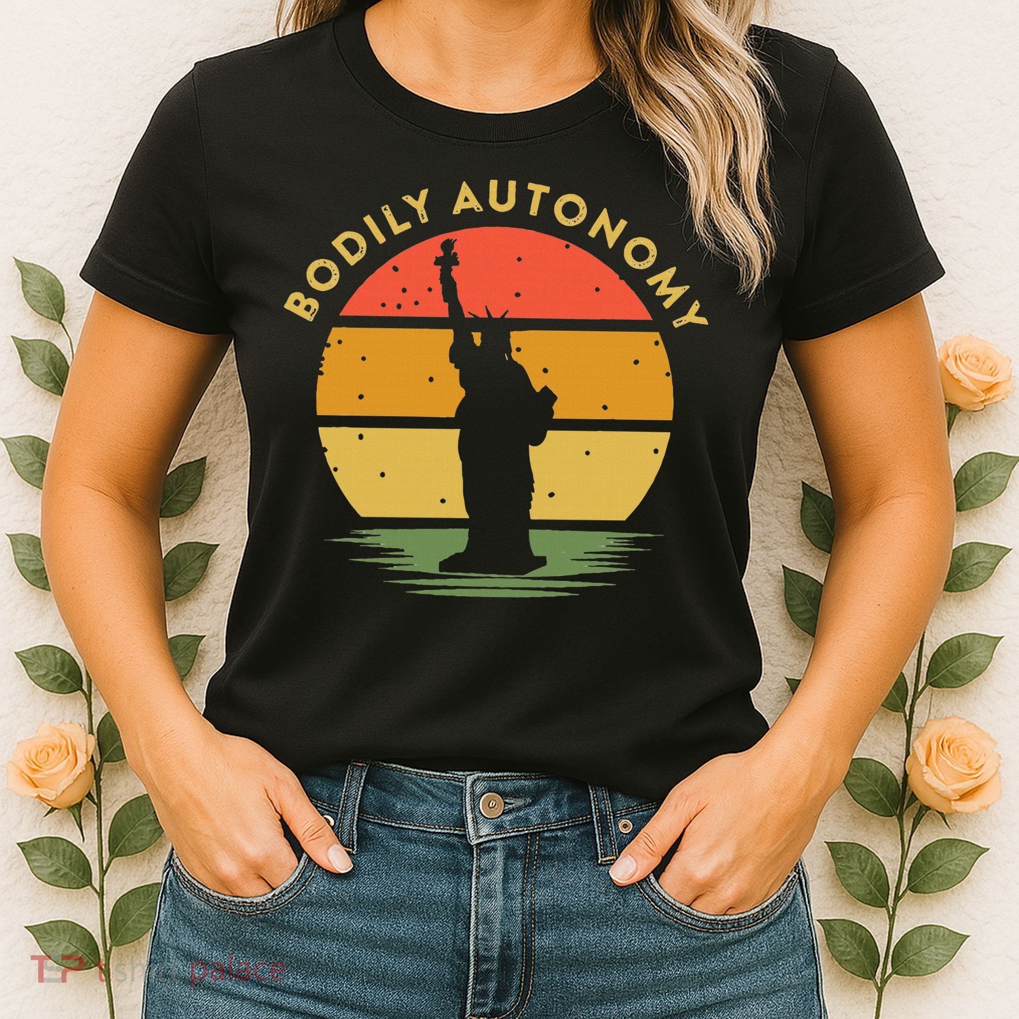Bodily Autonomy My Body My Choice Freedom Statue of Liberty Women's T-Shirt