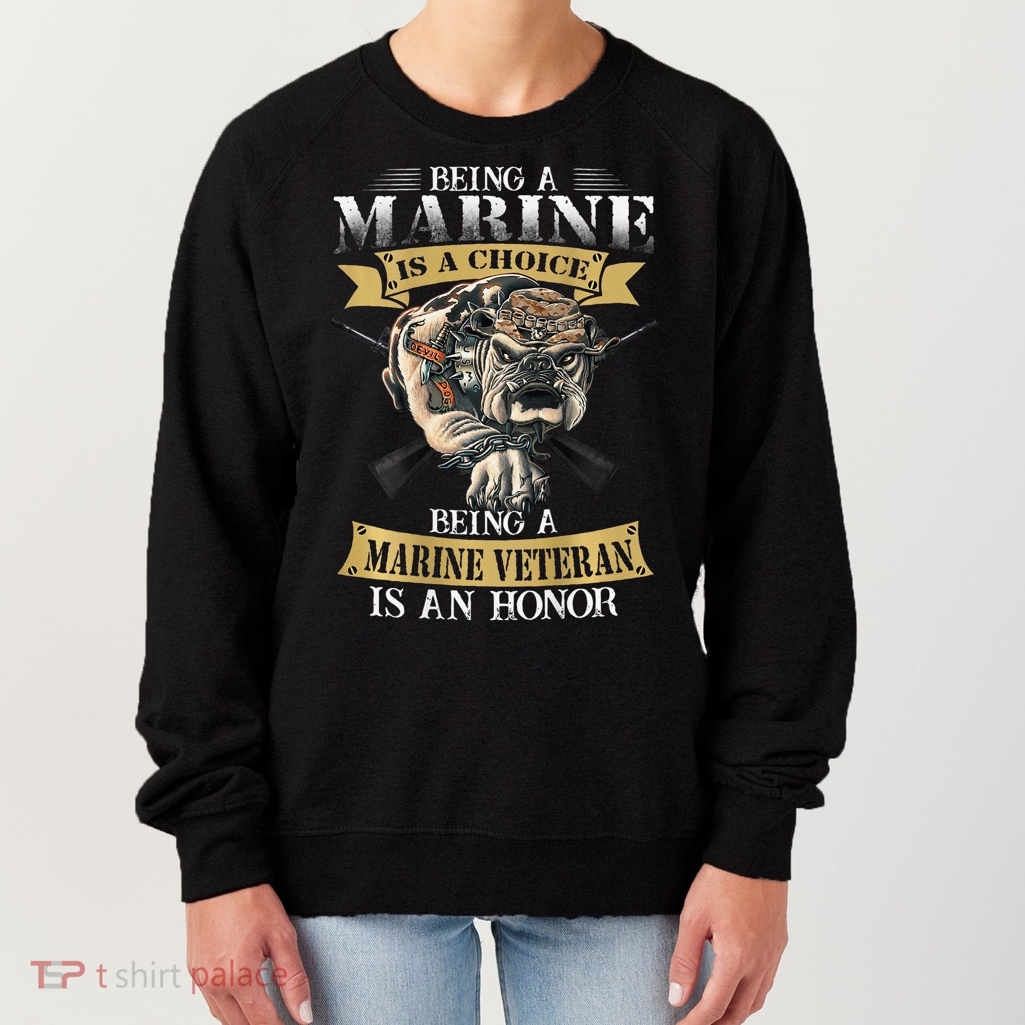 Being A Marine Veteran Is An Honor Women's Sweatshirt