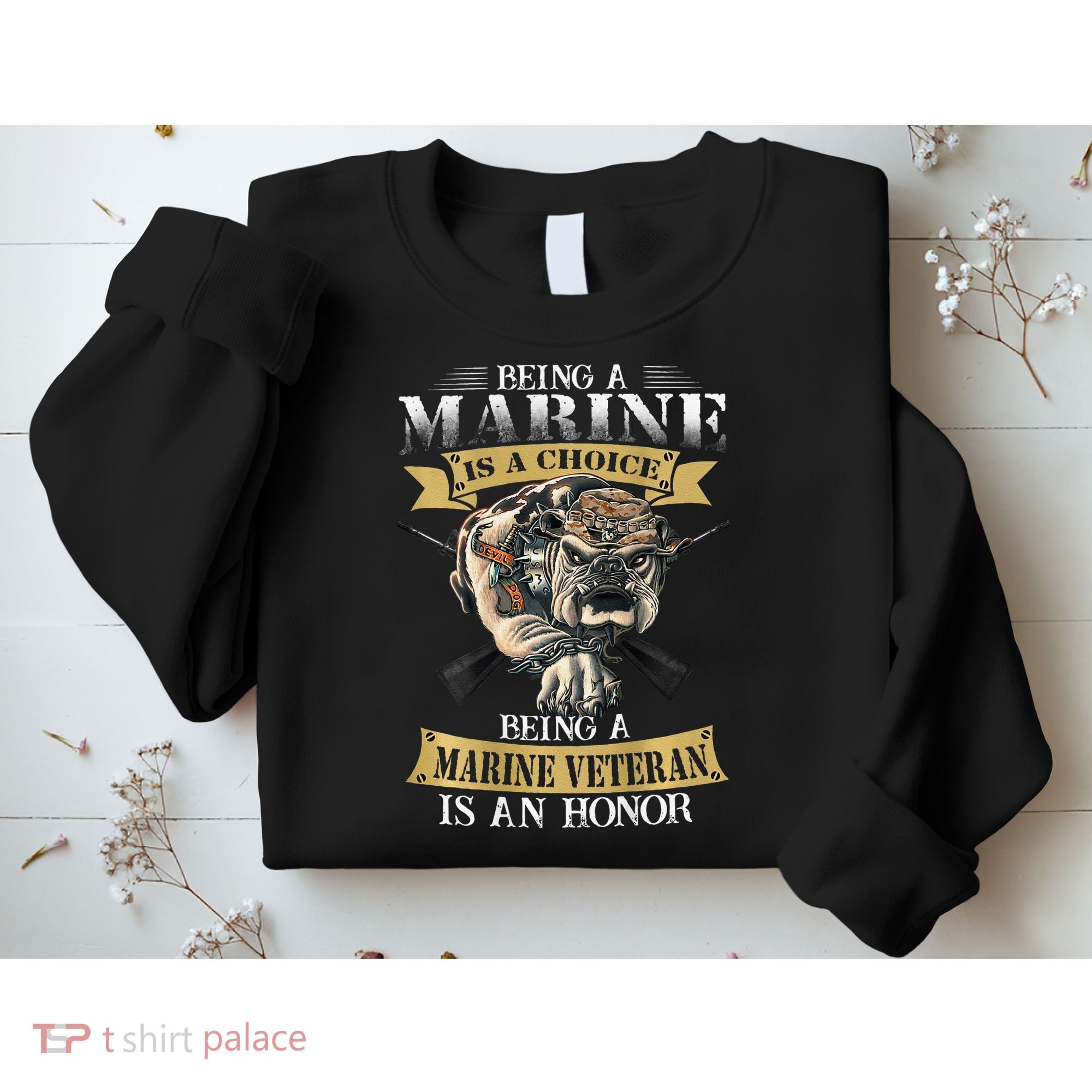 Being A Marine Veteran Is An Honor Sweatshirt