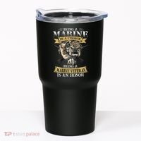 Being A Marine Veteran Is An Honor Tumbler thumb 0