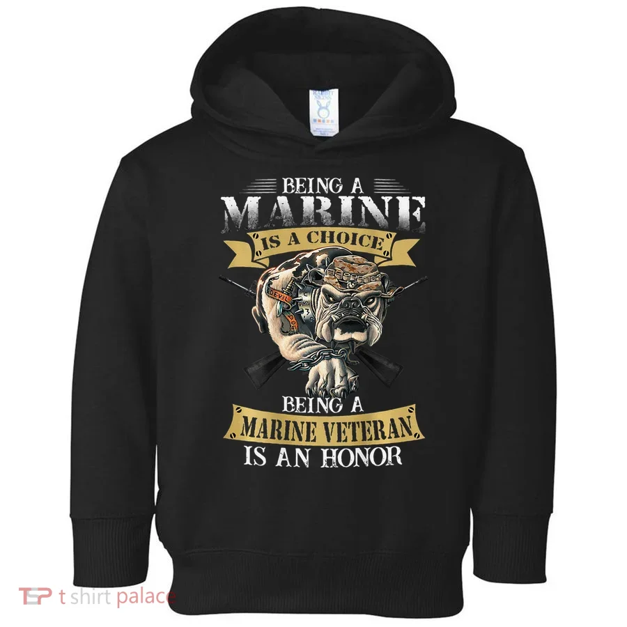 Being A Marine Veteran Is An Honor Toddler Hoodie