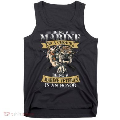 Being A Marine Veteran Is An Honor Tank Top