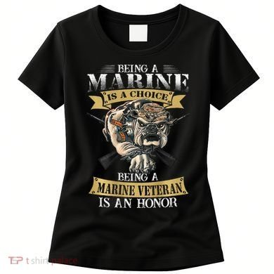 Being A Marine Veteran Is An Honor Women's T-Shirt