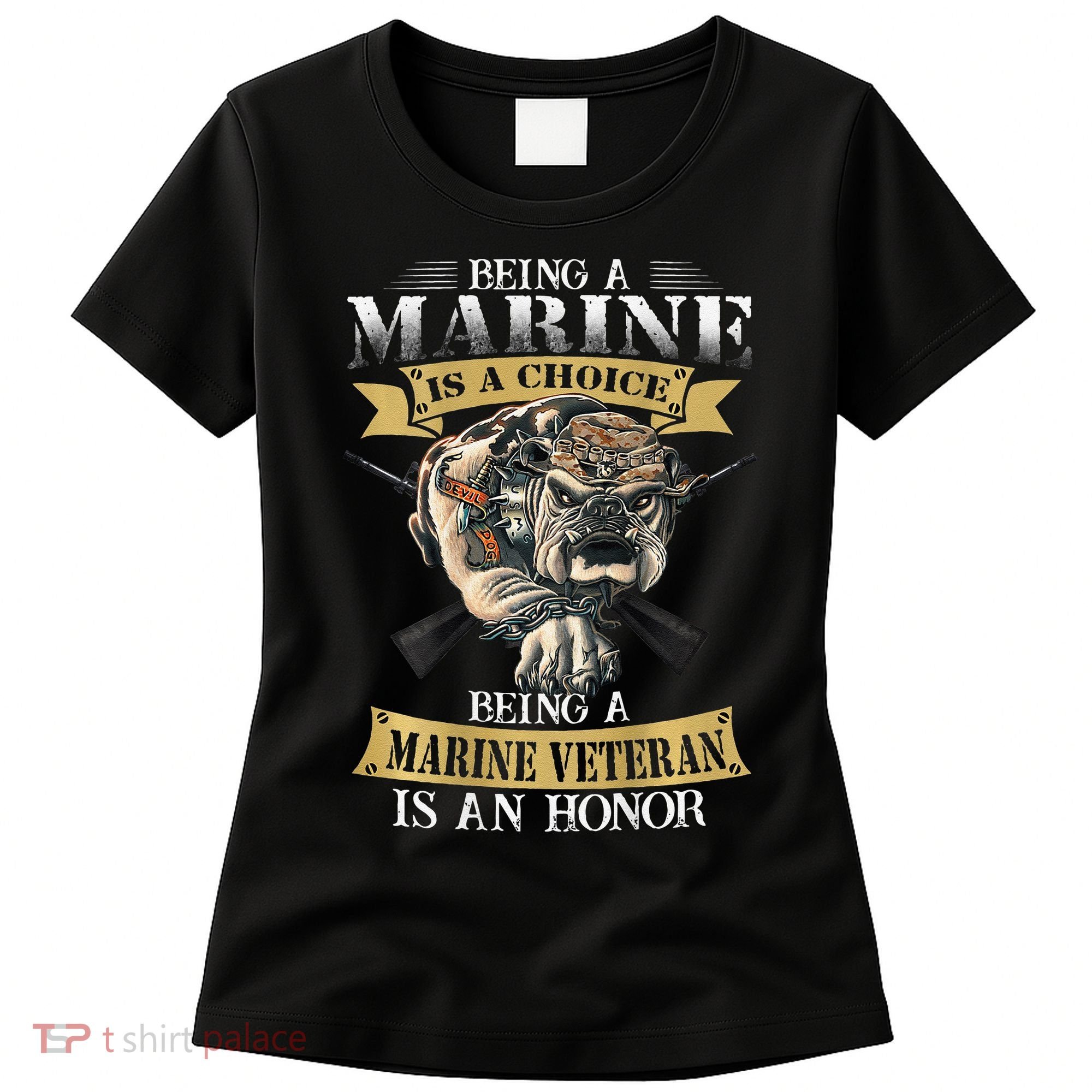 Being A Marine Veteran Is An Honor Women's T-Shirt