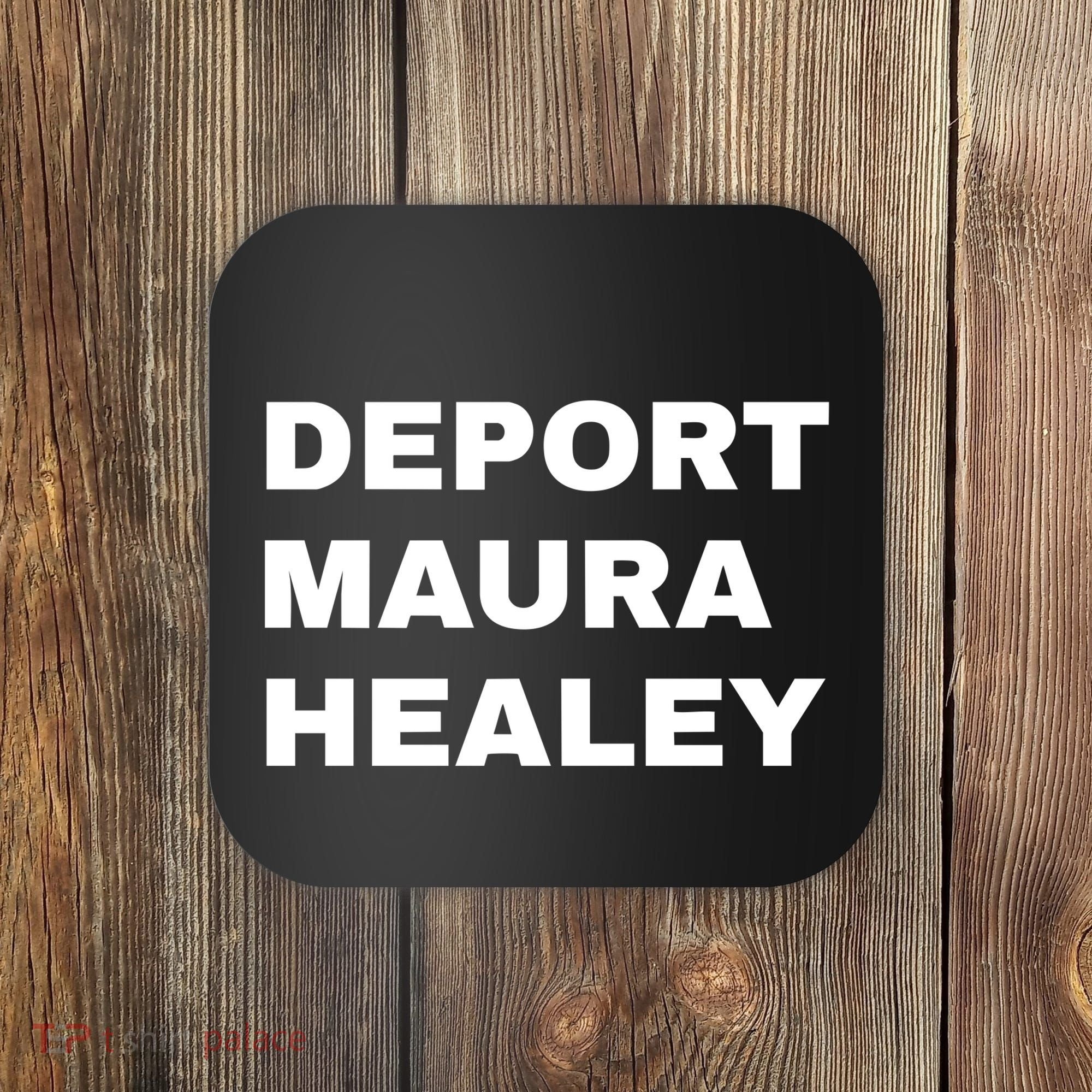 Bostonians Against Mayor Wu Deport Maura Healey Coaster